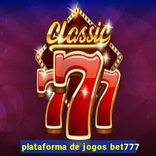 plataforma de jogos bet777